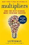 Greg McKeown, Liz Wiseman, Liz Mckeown Wiseman - Multipliers