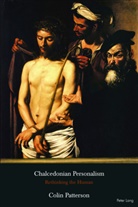 Colin Patterson - Chalcedonian Personalism