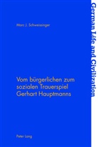 Marc Schweissinger, Marc J Schweissinger, Marc J. Schweissinger, Jost Hermand - Vom bürgerlichen zum sozialen Trauerspiel Gerhart Hauptmanns