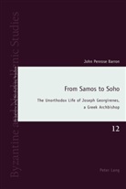 Caroline Barron, John Penrose Barron, Andrew Louth, Luc Melville, Lucy Melville, David Ricks - From Samos to Soho