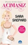 Sara Shepard - Acimasiz