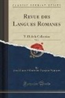 Societe Pour L'Etude Des La Romanes, Société pour l'Étude des La Romanes, Société Pour L'Étude Des Lan Romanes - Revue des Langues Romanes, Vol. 1