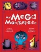 CATHERINE LEBLANC, Catherine Leblanc, Catherine/ Garrigue Leblanc, Roland Garrigue - My Mega Monsterpedia