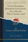 Giovanni Battista De Toni - Nuova Notarisia, Rassegna Consacrata Allo Studio Delle Alghe, 1916, Vol. 27 (Classic Reprint)