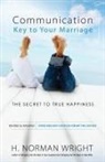 H Norman Wright, H. Norman Wright - Communication: Key to Your Marriage