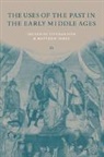 Yitzhak Hen, Yitzhak Hen, Yitzhak (Anna and Sam Lopin Professor of History Hen, Matthew Innes, Matthew (Birkbeck College Innes - The Uses of the Past in the Early Middle Ages