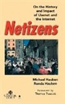 Hauben, Michael Hauben, Ronda Hauben, Hauben R, Hauben R. - Netizens History Impact Usenet Internet
