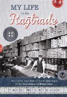 Fred Wilkinson - My Life in the Ragtrade