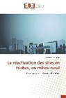 Romain Dillenseger - La réactivation des sites en friches, en milieu rural