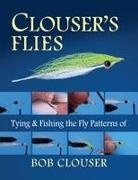 Bob Clouser, Jay Nichols - Clouser''s Flies