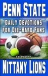 Ed McMinn - Daily Devotions for Die-Hard Fans Penn State Nittany Lions