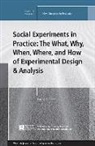 Laura R. Peck, Laura R. Peck - Social Experiments in Practice: The What, Why, When, Where, How of