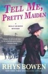 Rhys Bowen - Tell Me, Pretty Maiden