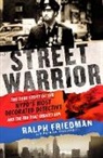 Ralph Friedman, Ralph/ Picciarelli Friedman, Patrick Picciarelli, Patrick W. Picciarelli - Street Warrior