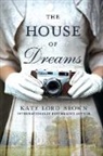 Kate Lord Brown - House of Dreams