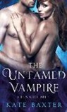 Kate Baxter - The Untamed Vampire