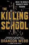John David Mann, Brandon Webb, Brandon/ Mann Webb - The Killing School