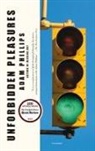 Adam Phillips - Unforbidden Pleasures