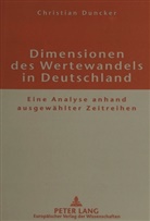 Christian Duncker - Dimensionen des Wertewandels in Deutschland