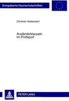 Christian Heidersdorf - Ausländerklauseln im Profisport