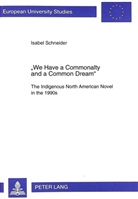 Isabel Schneider - "We Have a Commonalty and a Common Dream"