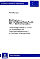 Konrad Leitges - Die Entwicklung des Hoheitsbegriffes in Art. 33 Abs. 4 des Grundgesetzes