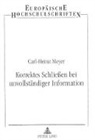 Meyer, Meyer, Carl-Heinz Meyer - Korrektes Schließen bei unvollständiger Information