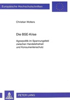 Christian Wolters - Die BSE-Krise