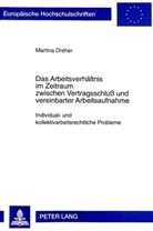 Martina Dreher - Das Arbeitsverhältnis im Zeitraum zwischen Vertragsschluß und vereinbarter Arbeitsaufnahme