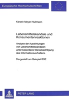 Kerstin Meyer-Hullmann - Lebensmittelskandale und Konsumentenreaktionen