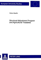 Victor Alaofin, Victor O. Alaofin - Structural Adjustment Program and Agricultural Tradables