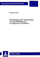 Suzanne Hoot - Die Kategorie der Temporalität und ihre Realisierung in englischen Fachtexten