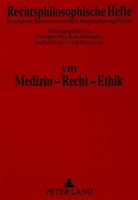 Giuseppe Orsi, Kurt Seelmann, Stefan Smid, Ulrich Steinvorth - Medizin - Recht - Ethik