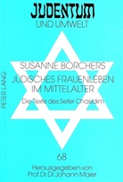 Susanne Borchers - Jüdisches Frauenleben im Mittelalter