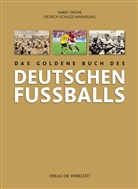 Hard Grüne, Hardy Grüne, Dietrich Schulze-Marmeling - Das goldene Buch des deutschen Fußballs
