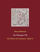 Harry Eilenstein - Der Eibengott Ullr