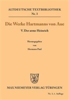 Hartmann Von Aue, Hartmann Von Aue, Hartmann von Aue, Herman Paul, Hermann Paul - Der arme Heinrich