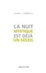 Albert Champeau, Edition Le Bibliophore, Editions Le Bibliophore - La nuit mystique est déjà un soleil