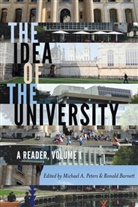 A Peters, Adrian Peters, Ronal Barnett, Ronald Barnett, Michael A. Peters, Michael Adrian Peters - The Idea of the University
