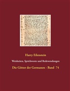 Harry Eilenstein - Weisheiten, Sprichworte und Redewendungen