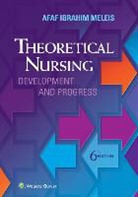 Afaf Meleis, Afaf Ibraham Meleis, Afaf Ibrahim Meleis - Theoretical Nursing -6th Edition-