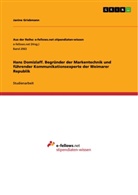 Janine Griebmann, Melanie Tropper - Hans Domizlaff. Begründer der Markentechnik und führender Kommunikationsexperte der Weimarer Republik