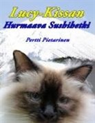 Pertti Pietarinen - Lucy-Kissan Hurmaava Sushihetki