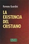 Romano Guardini - La existencia del cristiano