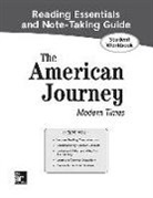McGraw Hill, McGraw-Hill, McGraw-Hill Education - The American Journey: Modern Times, Reading Essentials and Note-Taking Guide, Student Workbook