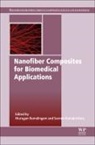 Seeram Ramakrishna, Seeram (Center for Nanofibres and Nanotechnology Ramakrishna, Seeram (Director Ramakrishna, Seeram (Professor Ramakrishna, Ramakrishna Seeram, Murugam Ramalingam... - Nanofiber Composites for Biomedical Applications