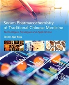 Xijun Wang, Hui Sun, Sun Hui, Xijun Wang, Wang Xijun, Aihua Zhang... - Serum Pharmacochemistry of Traditional Chinese Medicine