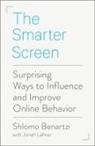 Shlomo Benartzi, Jonah Lehrer - The Smarter Screen