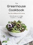 Deeva Green, Hana James, Emma Knight, Reitelman, Lee Reitelman - The Greenhouse Cookbook