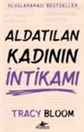 Tracy Bloom - Aldatilan Kadinin Intikami
